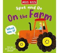 On the Farm: Bright and bold board books, designed to stimulate interaction between 2-plus toddlers and their world.