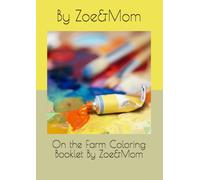 On the Farm Coloring Booklet By Zoe&Mom