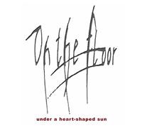 On the Floor - Under a Heart Shaped Sun