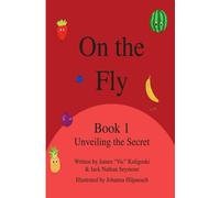 On The Fly: A book for silly kids, and even sillier adults!
