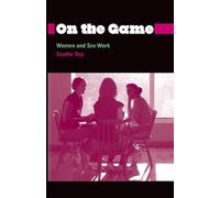 On the Game: Women and Sex Work - Day Sophie