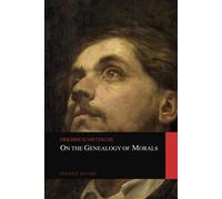 On the Genealogy of Morals