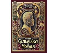 On the Genealogy of Morals (Collector's Edition) (Laminated Hardback with Jacket)