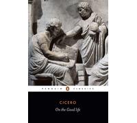 On the good life - Cicero Marcus Tullius