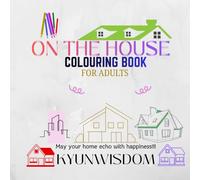 On The House Colouring Book: Sleek & Comfy Architecture Designs