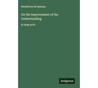 On the Improvement of the Understanding: in large print