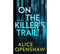 On the Killer's Trail: A Novel