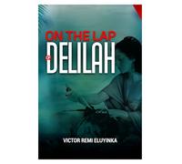 ON THE LAP OF DELILAH