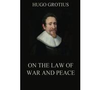 On the Law of War and Peace