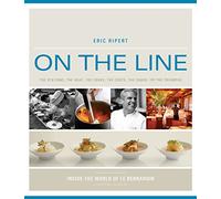 On the Line: How One Great Restaurant Made it to the Top and Stayed There
