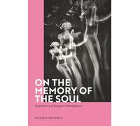 On the Memory of the Soul: Augustine and Bergson's Metaphysics