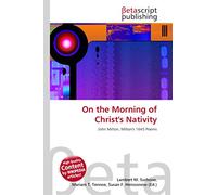 On the Morning of Christ's Nativity: John Milton, Milton's 1645 Poems