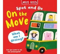 On the Move: Bright and bold board books, designed to stimulate interaction between 2-plus toddlers and their world.