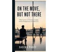 On the Move, but not There: Observations on Closeness, Longing and the Disappearance of Diffrences