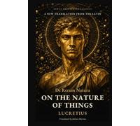 On the Nature of Things: A New Translation from the Latin