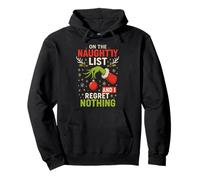 On The Naughty List And I Regret Nothing Felpa con Cappuccio