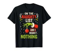 On The Naughty List And I Regret Nothing Maglietta
