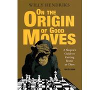 On the Origin of Good Moves: A Skeptic's Guide to Getting Better at Chess