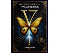 On the Path of Pain ...: It was for Love!