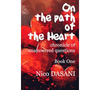 On the path of the Heart: Chronicle of unanswered questions