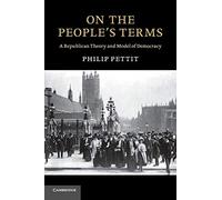 Philip Pettit On the People's Terms (Tascabile) Seeley Lectures