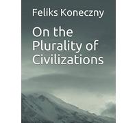 On the Plurality of Civilizations