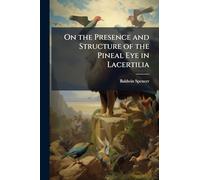 On the Presence and Structure of the Pineal Eye in Lacertilia