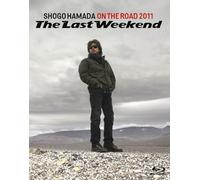 On The Road 2011 `The Last Weekend` (Blu-ray) Hamada Shogo