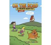 On the road. Gli incontri inaspettati. Ediz. pocket
