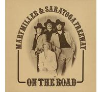 On The Road - Mary Miller And Saratoga Freeway LP
