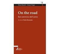 On the road. Sul cammino dell'uomo