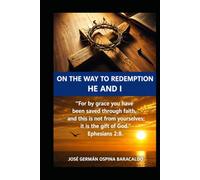 On the Road to Redemption:Him and me