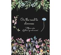 On the road to slimness: Fifteen weeks of follow-up and success!