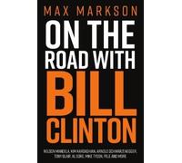 On the Road with Bill Clinton (Tascabile)