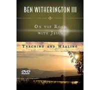 On the Road with Jesus: Teaching and Healing