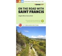 On The Road With Saint Francis. 350 Km From La Verna, Gubbio, Assisi... As Far A