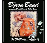 The Byron Band On the Rocks... Again (Feat. David Byron & Robin George) (CD)