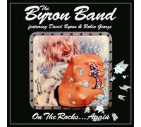 On The Rocks Again - Byron Band / Byron, David / George, Robin (Audio cd)