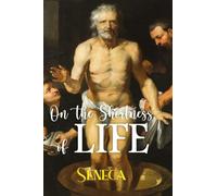 ON THE SHORTNESS OF LIFE