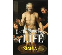 ON THE SHORTNESS OF LIFE