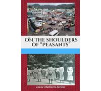 On the Shoulders of "Peasants"