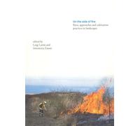 On the side of fire. Rites, approaches and cultivation practices in landscapes