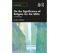 On the Significance of Religion for the SDGs: An Introduction