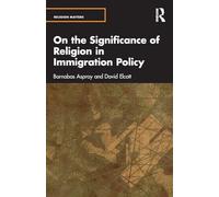 On the Significance of Religion in Immigration Policy