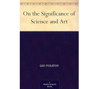 On the Significance of Science and Art