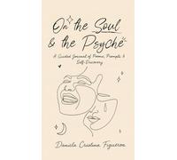 On the Soul & the Psyche: An Interactive Chapbook Exploring the Intersections of Introspective Expression