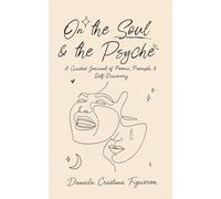 On the Soul & the Psyche: An Interactive Chapbook Exploring the Intersections of Introspective Expression