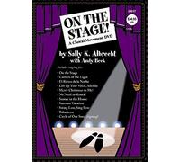 On the Stage!: A Choral Movement