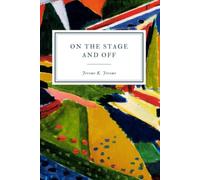 On the Stage and Off: The Brief Career of a Would-Be Actor