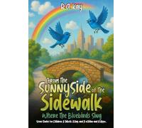 On the Sunny Side of the Sidewalk: Eight stories, a rap and a game for children.
